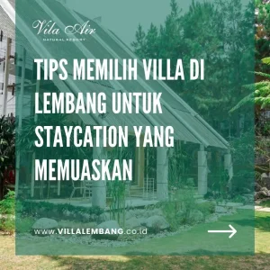Villa staycation lembang