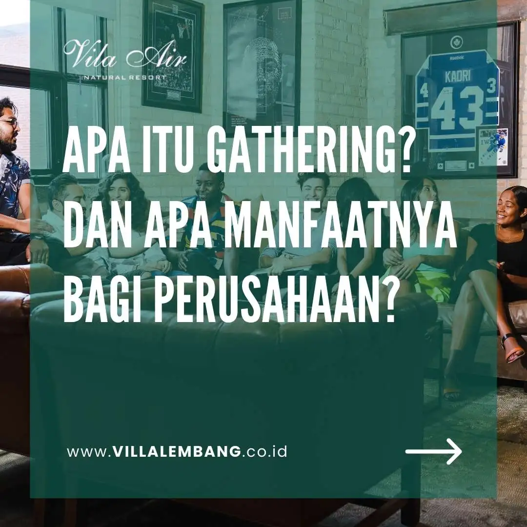 manfaat gathering