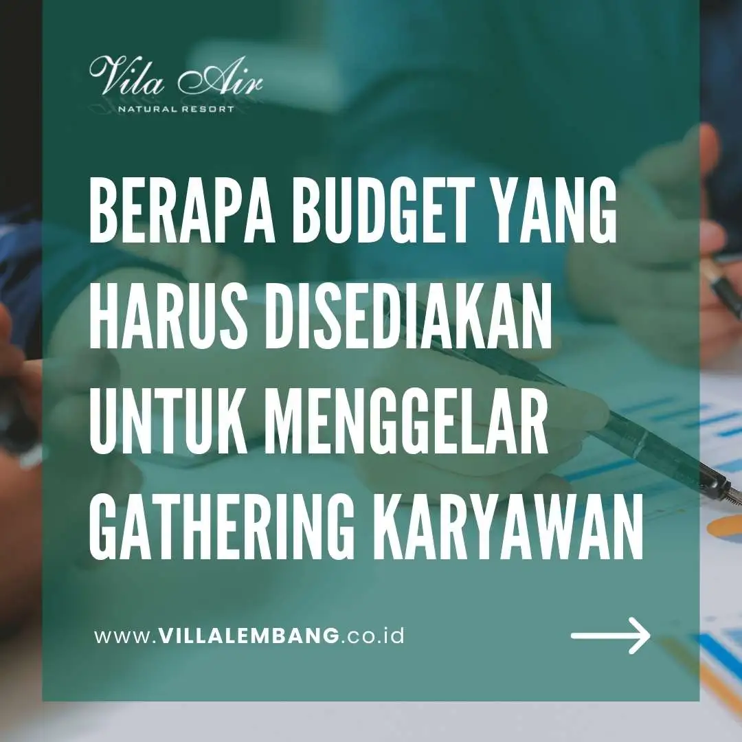 budget gathering karyawan
